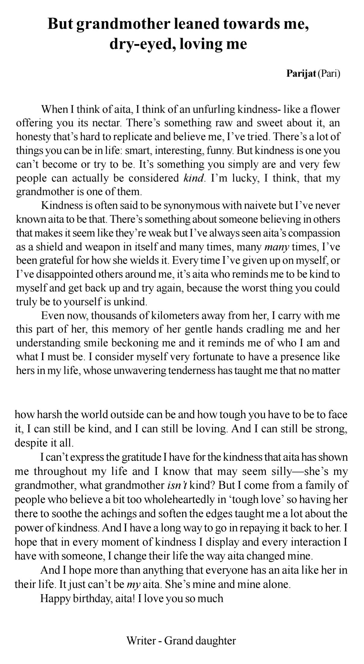 But grandmother leaned towards me, dry-eyed, loving me